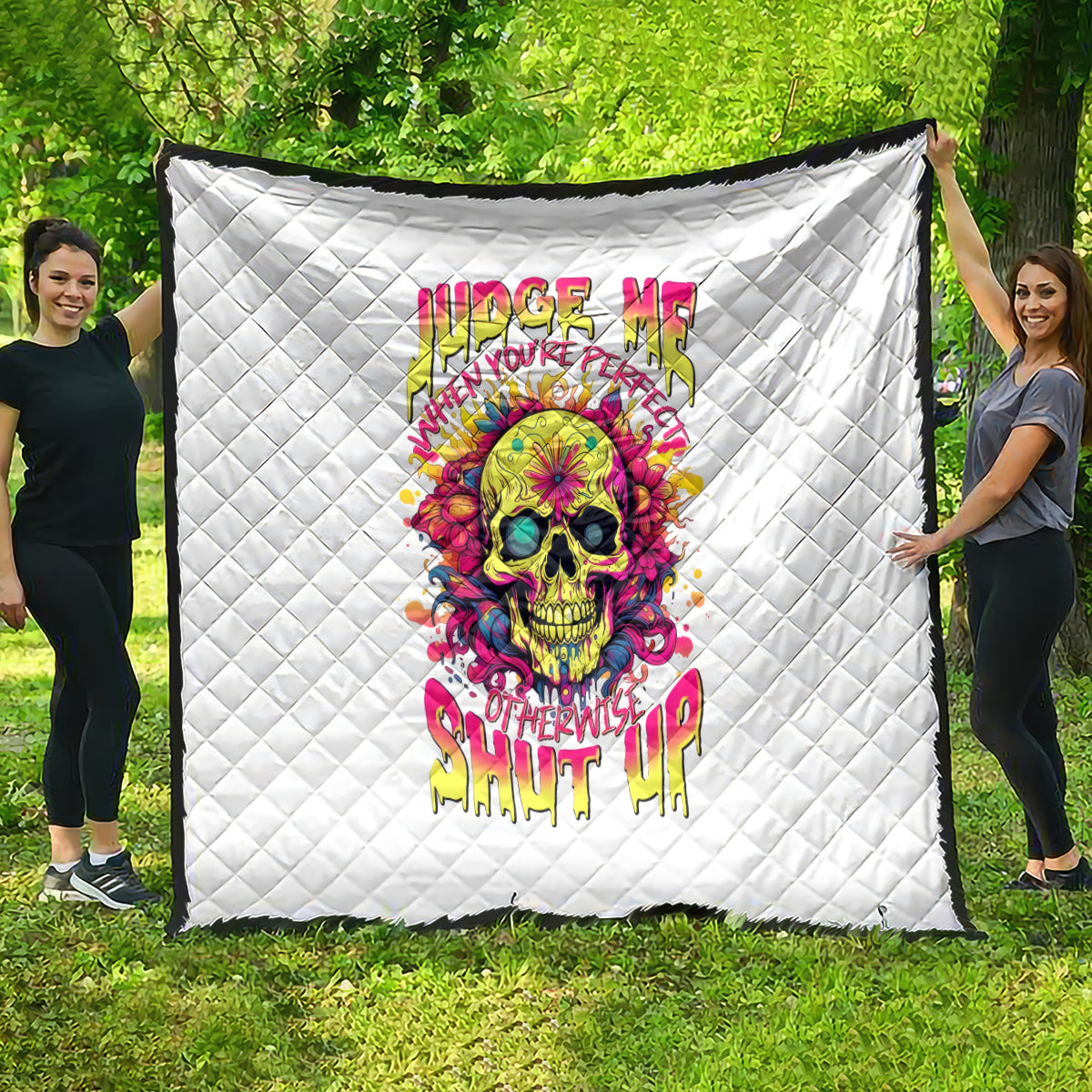 flower-skull-quilt-judge-me-when-youre-perfect-otherwise-shut-up