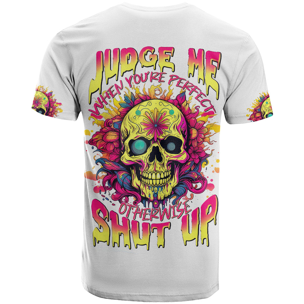 flower-skull-t-shirt-judge-me-when-you-re-perfect-otherwise-shut-up