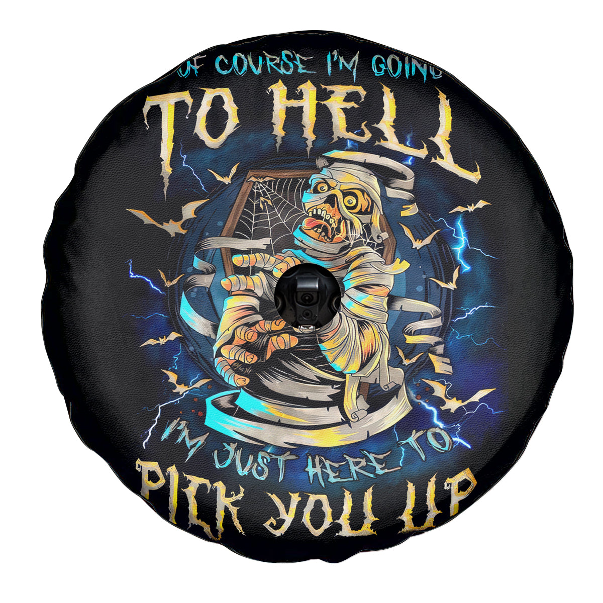 Mummy Skull Spare Tire Cover I'm Going To Hell to Pick You Up - Wonder Print Shop