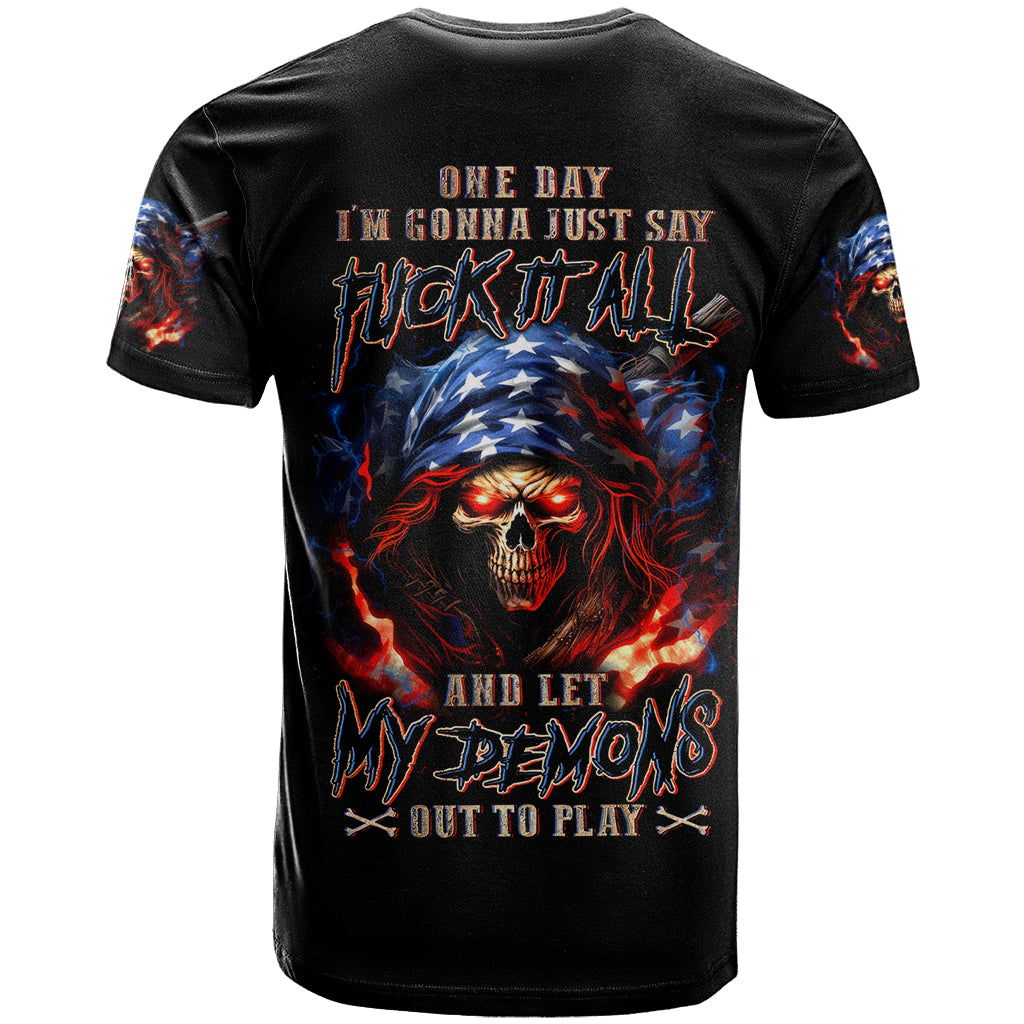 American Skull T Shirt One Day I Gonna Fuck It All