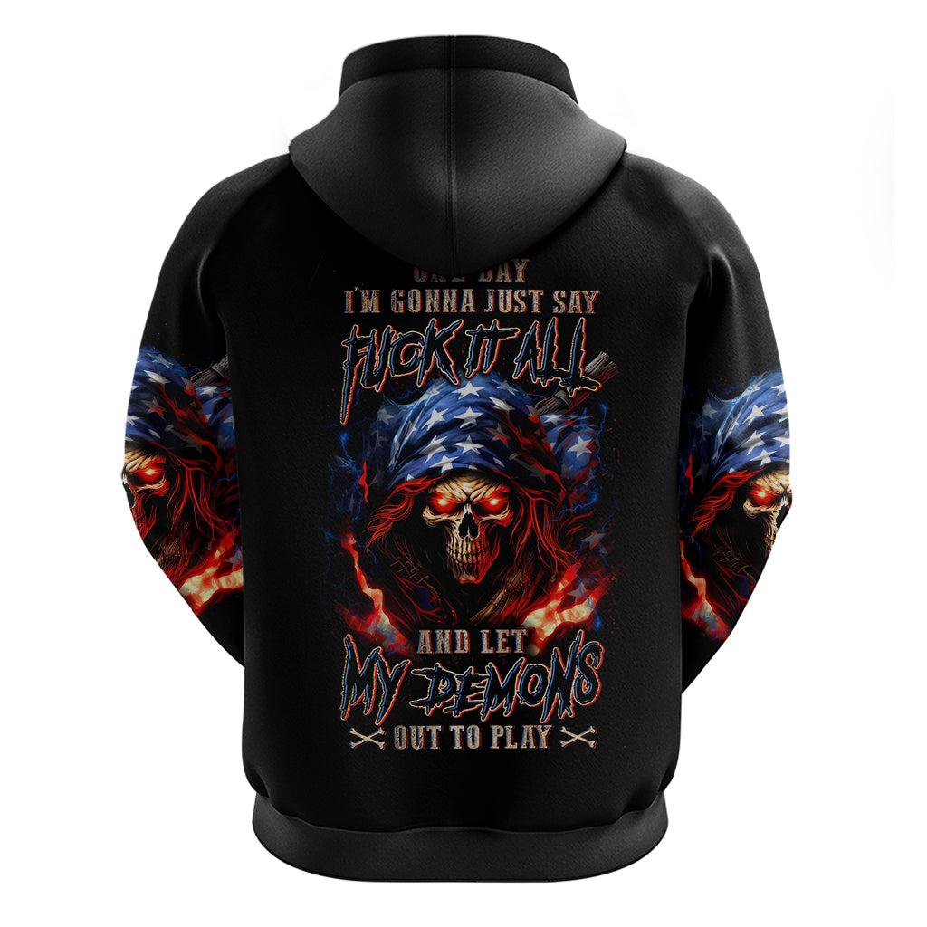 American Skull Zip Hoodie One Day I Gonna Fuck It All