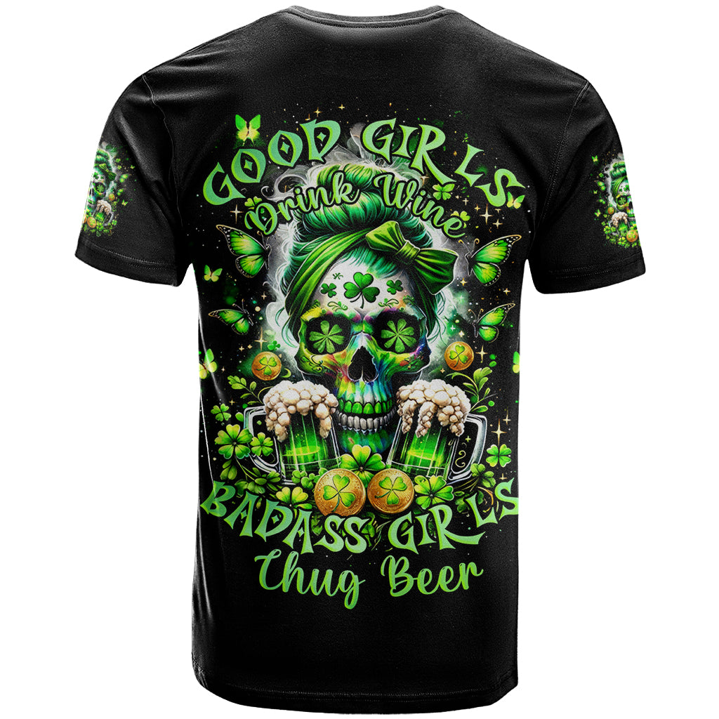 Irish Skull T Shirt Good Girls Drink Wine Badass Girls Thug Beer