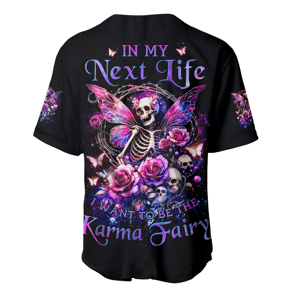 Fairy Skull Baseball Jersey In My Next Life I Want To Be The Karma Fairy - Wonder Print Shop