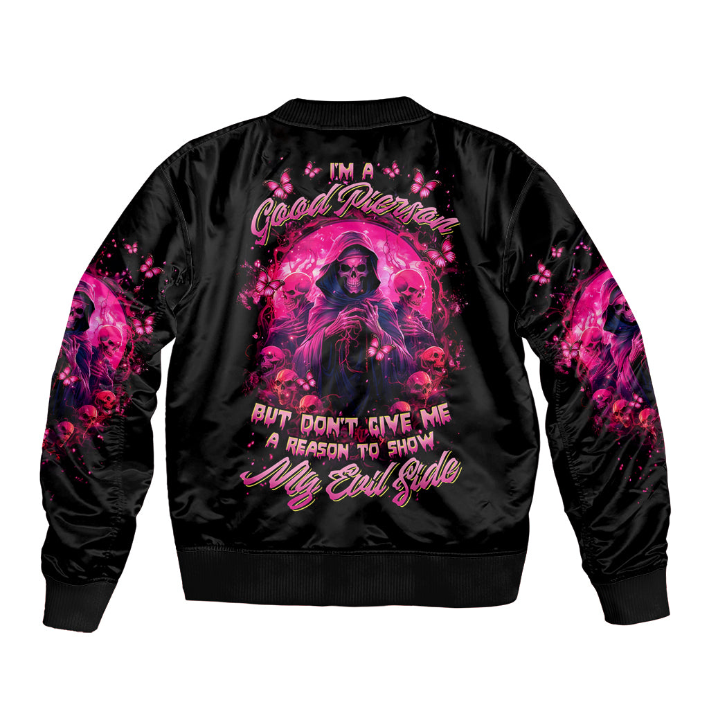 Reaper Skull Bomber Jacket I'm A Good Person But Don't Give Me A Reason To Show My Evil - Wonder Print Shop