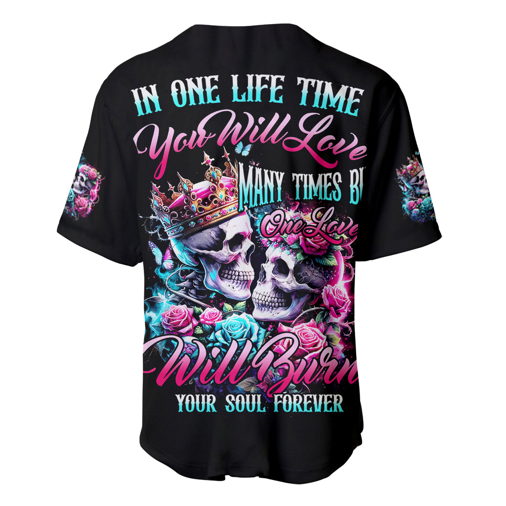 Couple Skull Baseball Jersey In One Life Time You Will Love Many Time But One Love - Wonder Print Shop