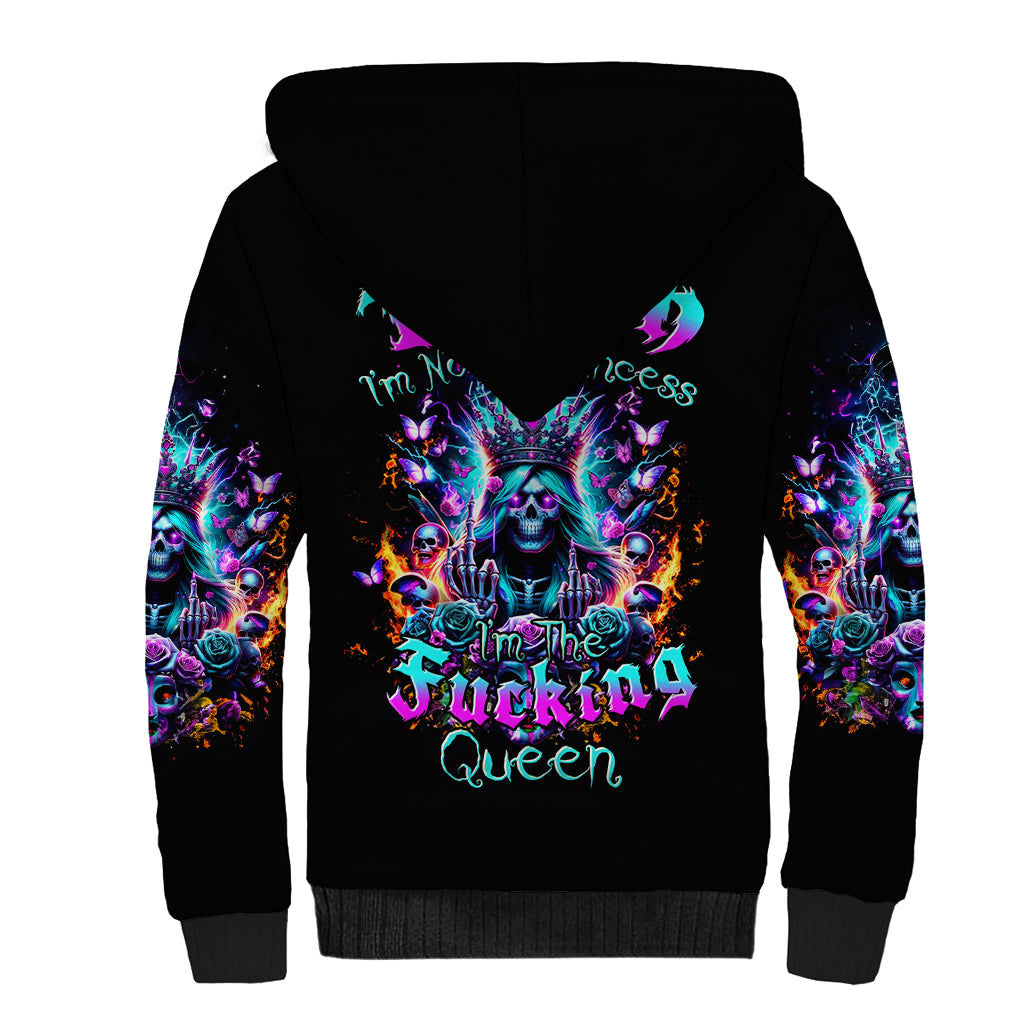 Queen Skull Sherpa Hoodie Bitch I'm Not A Princess I'm The Fucking Queen - Wonder Print Shop