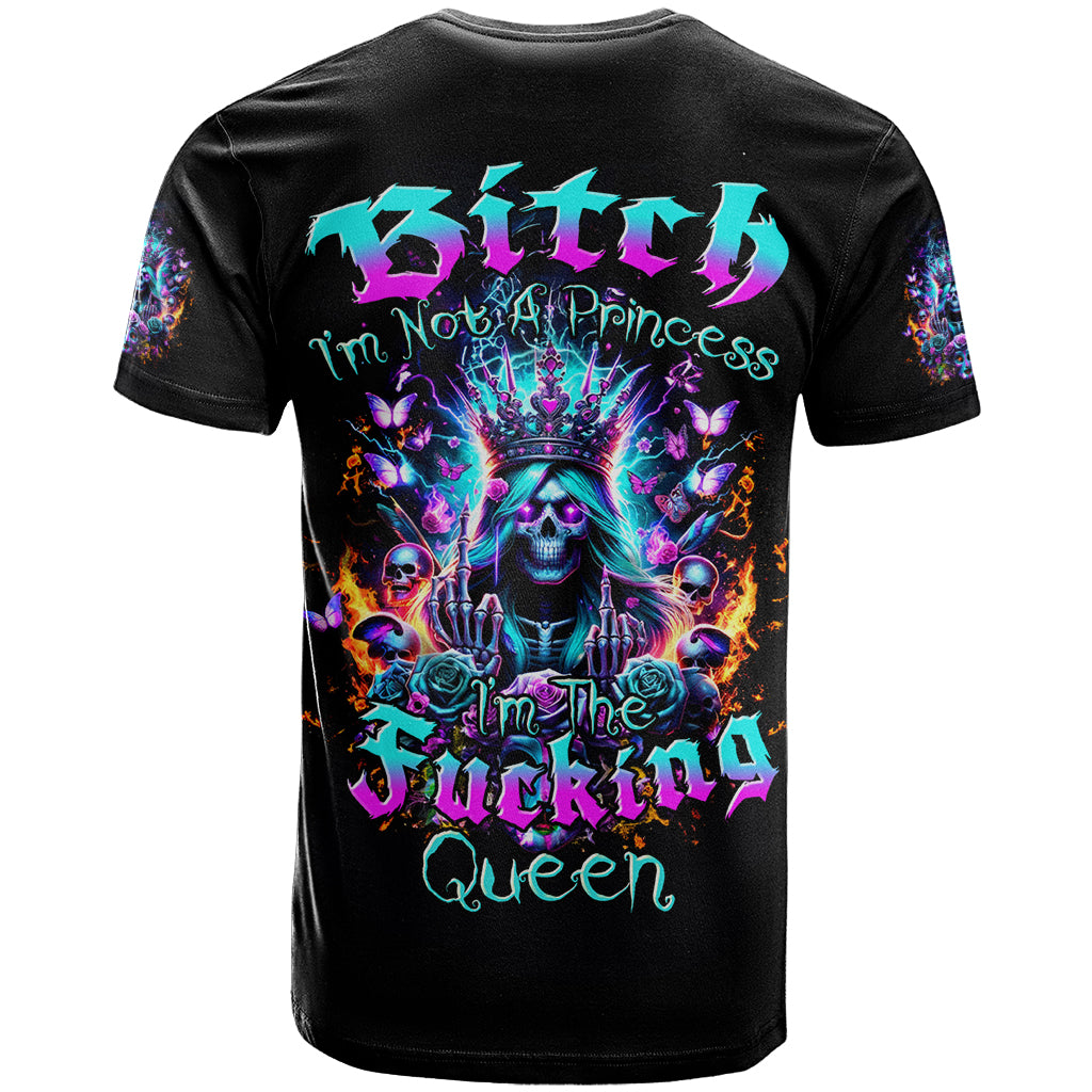 Queen Skull T Shirt Bitch I'm Not A Princess I'm The Fucking Queen - Wonder Print Shop