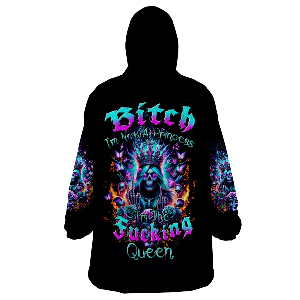 Queen Skull Wearable Blanket Hoodie Bitch I'm Not A Princess I'm The Fucking Queen