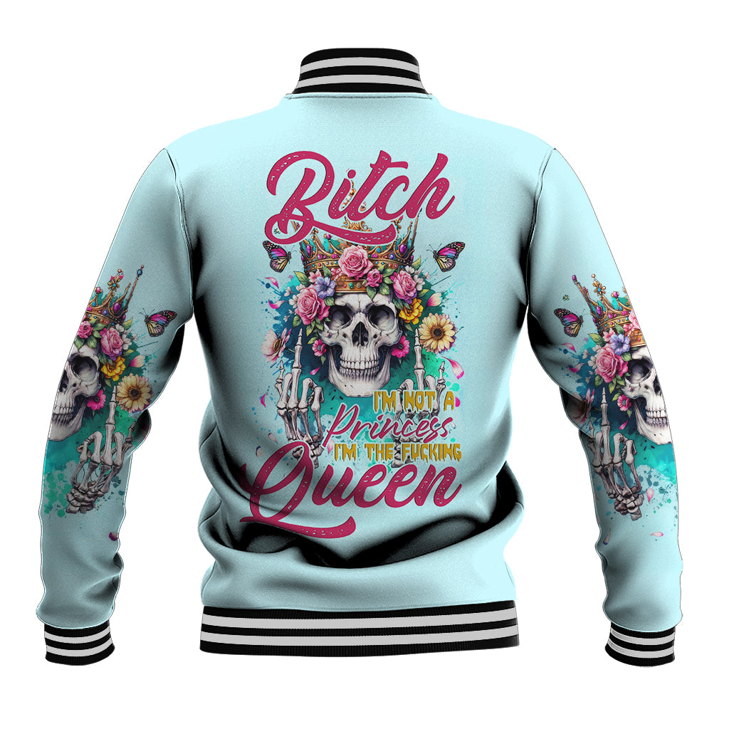 Skull Fairy Baseball Jacket Bitch I'm Not A Princess I'm The Fucking Queen - Wonder Print Shop