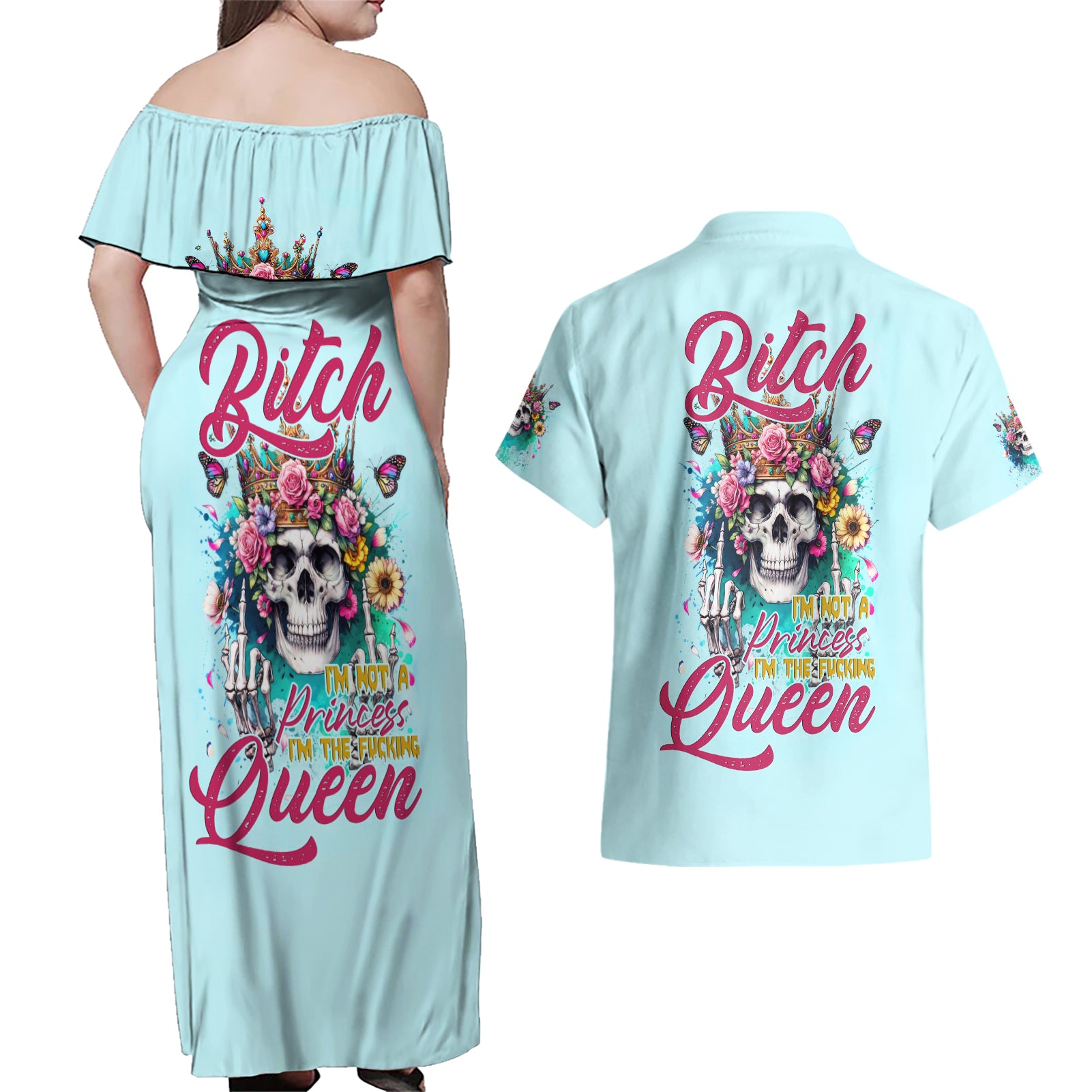 Skull Fairy Couples Matching Off Shoulder Maxi Dress and Hawaiian Shirt Bitch I'm Not A Princess I'm The Fucking Queen - Wonder Print Shop