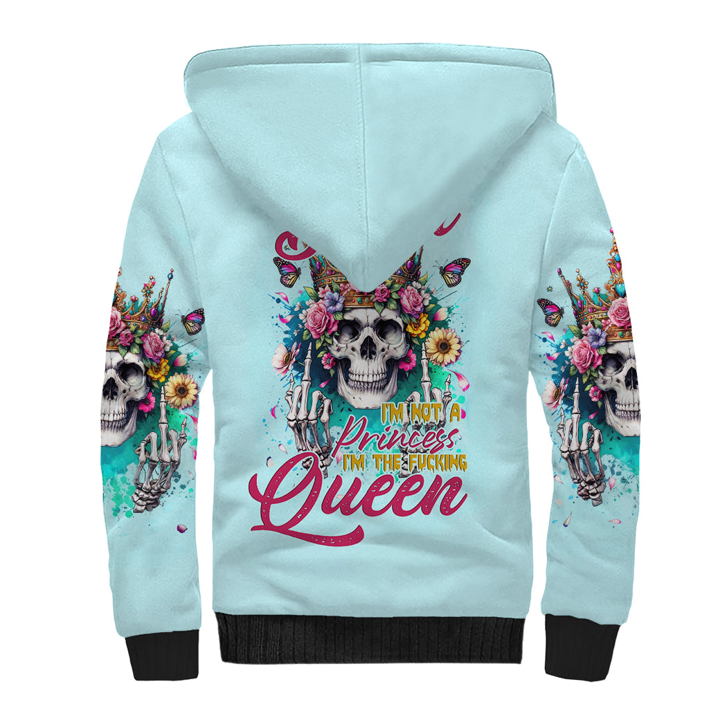 Skull Fairy Sherpa Hoodie Bitch I'm Not A Princess I'm The Fucking Queen - Wonder Print Shop