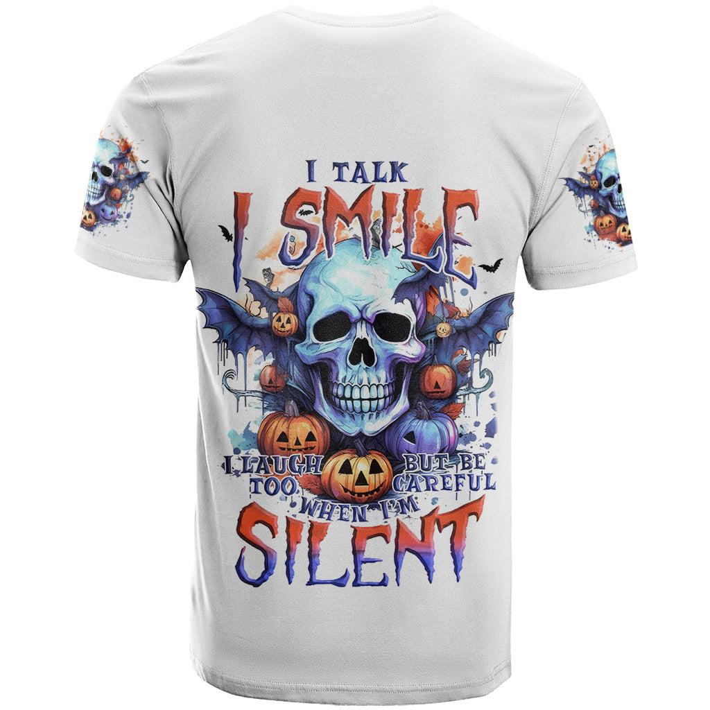 Bat Skull T Shirt I Talk I Smile But Be Carefull When I Silent - Wonder Print Shop