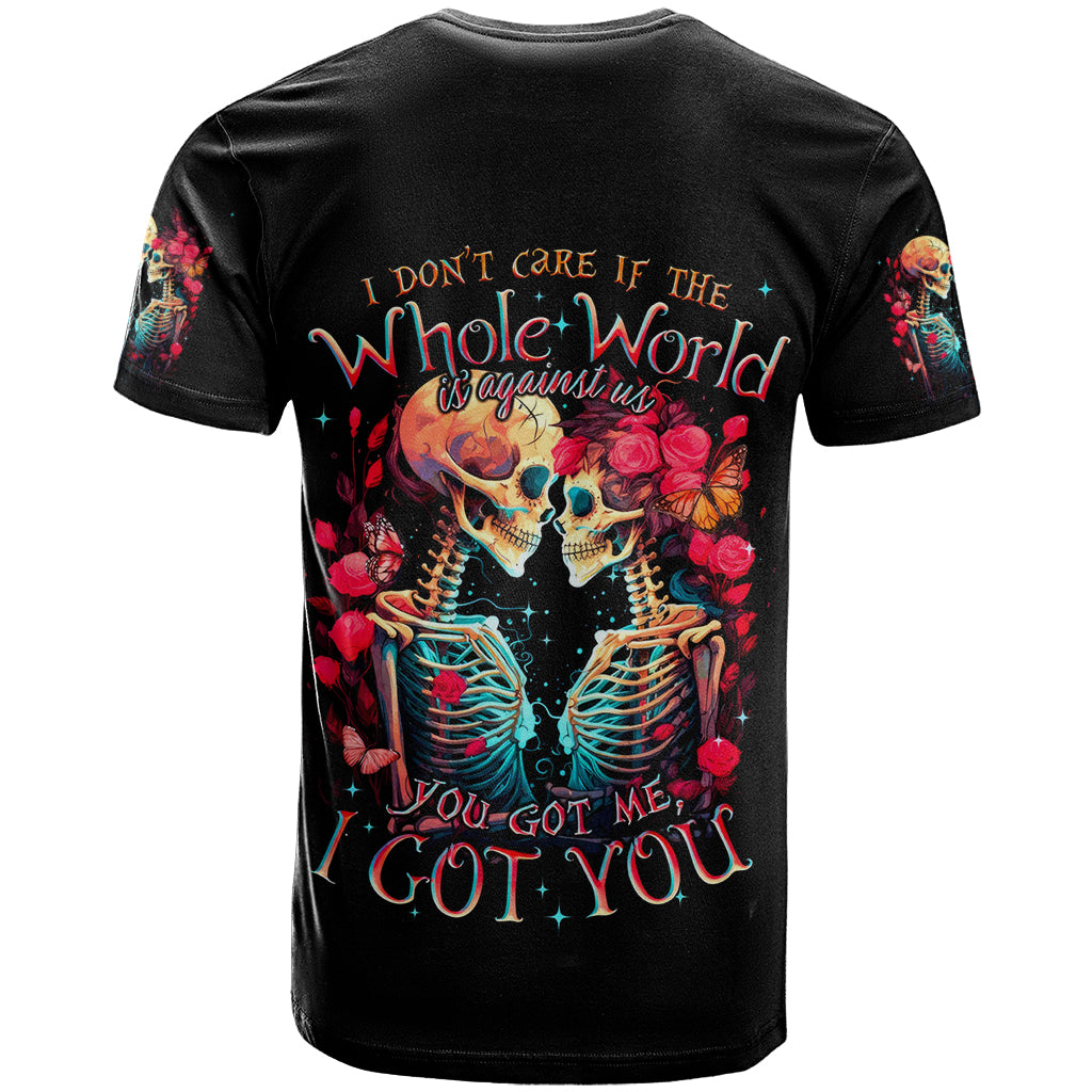 Couple Skull T Shirt I Don't Care If The Whole World Is Against Us - Wonder Print Shop