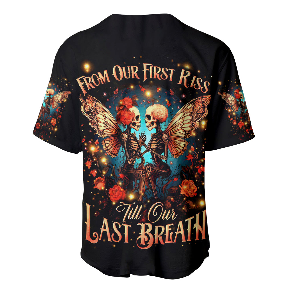 Couple Skull Baseball Jersey From Our First Kiss Till Our Last Breath - Wonder Print Shop