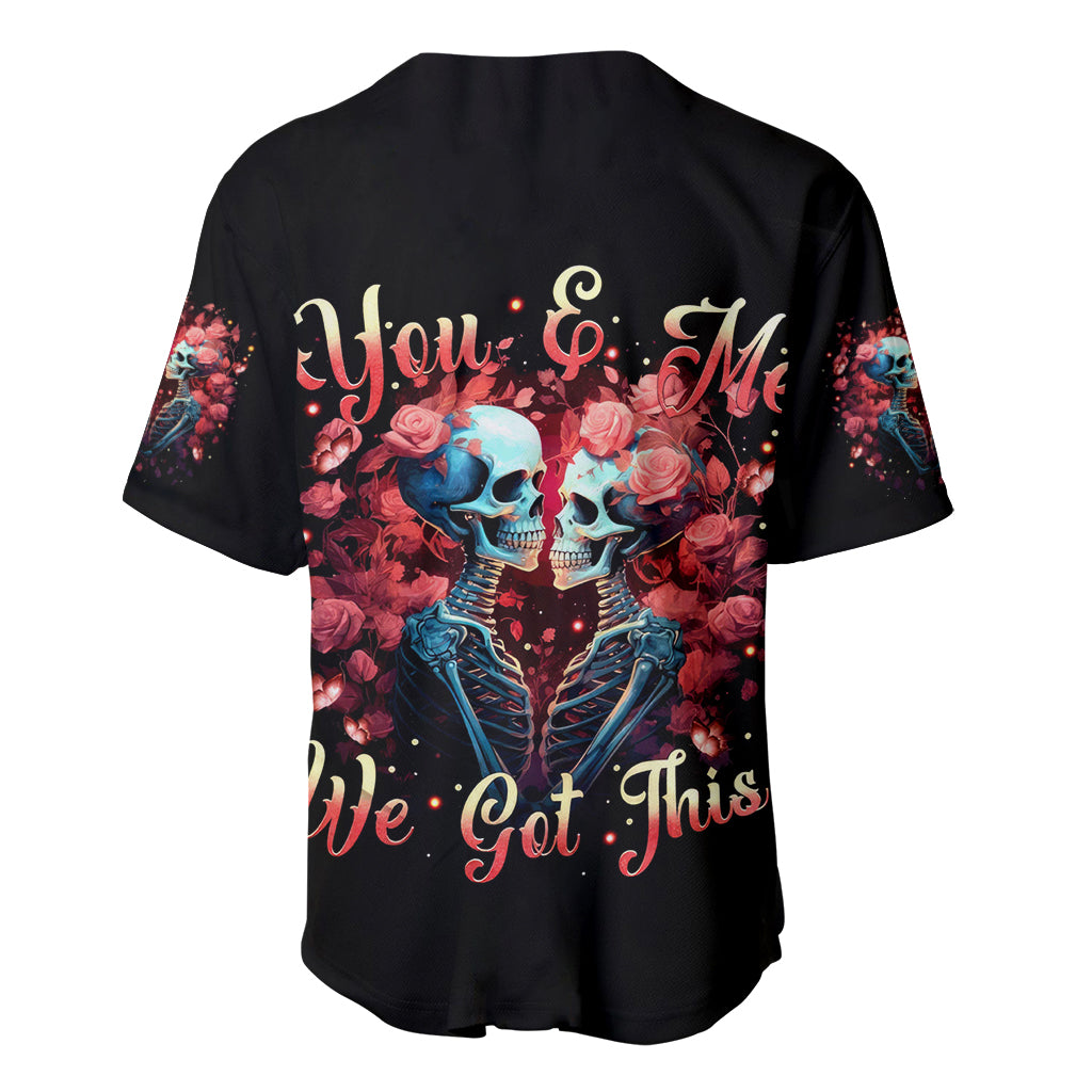 Couple Skull Baseball Jersey You & Me We Got This - Wonder Print Shop