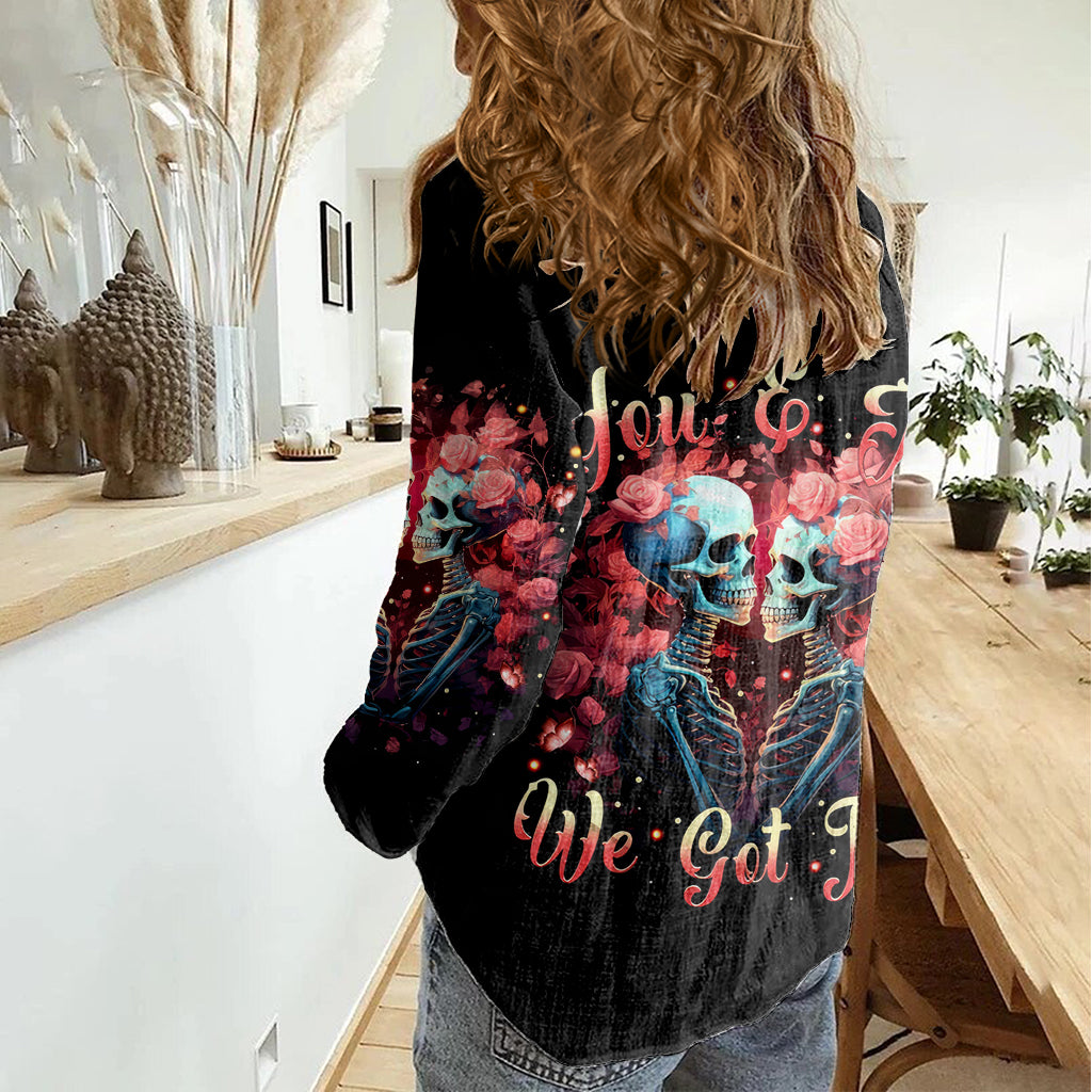 Couple Skull Women Casual Shirt You & Me We Got This DT01