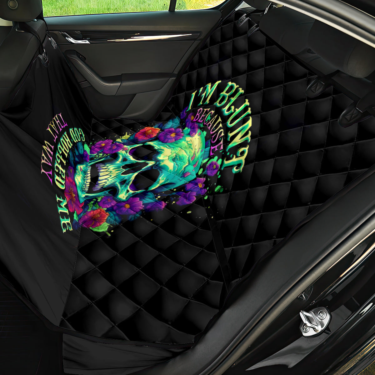 Flower Skull Back Car Seat Cover I Blunt Because God Rolled Me That Way - Wonder Print Shop