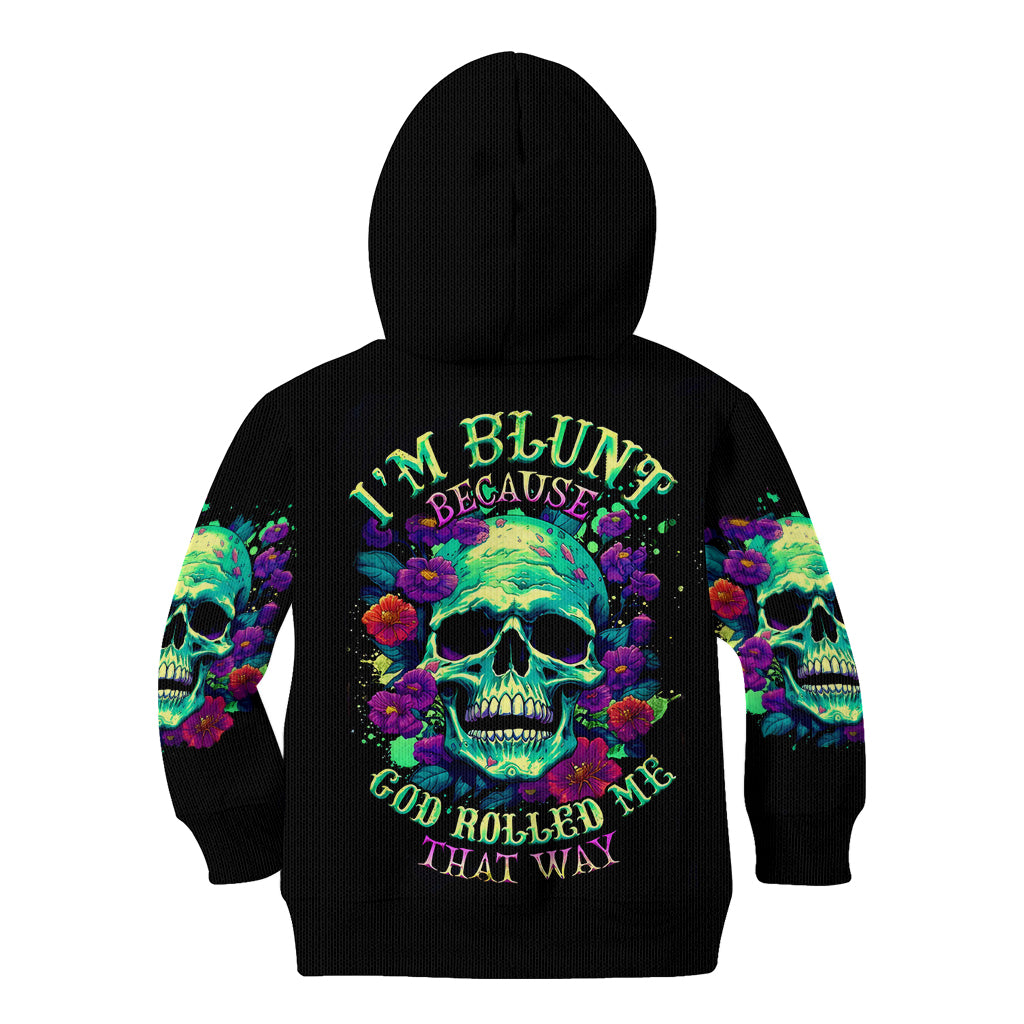 Flower Skull Kid Hoodie I Blunt Because God Rolled Me That Way - Wonder Print Shop