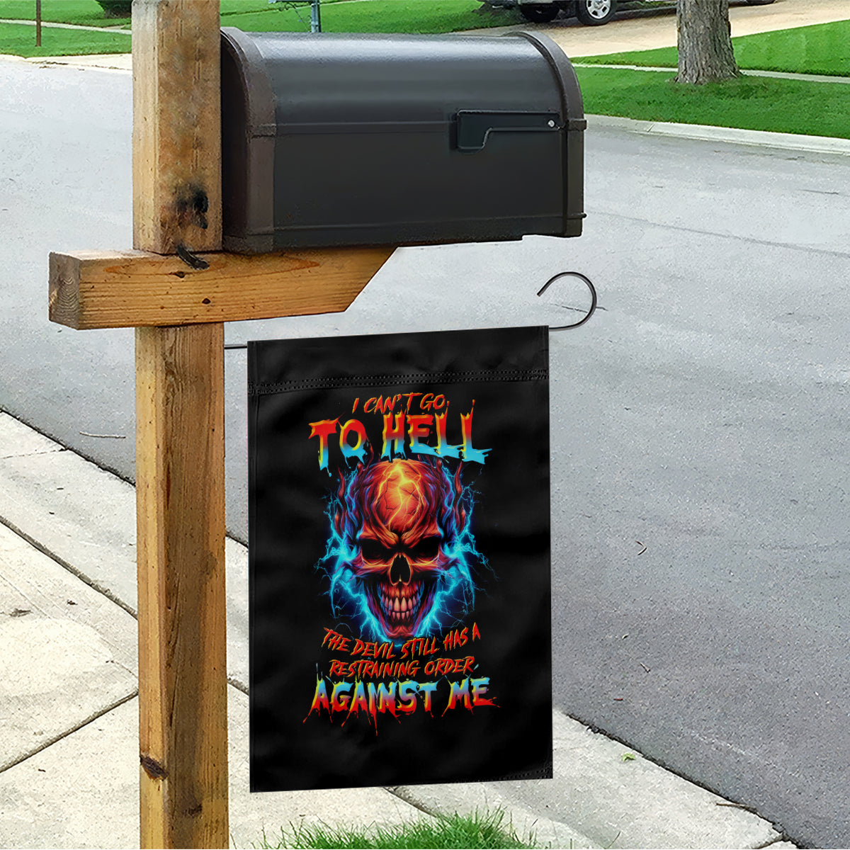 Thunder Skull Garden Flag I Can't Go To Hell Devil Restrainning Order Against Me - Wonder Print Shop