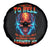 Thunder Skull Spare Tire Cover I Can't Go To Hell Devil Restrainning Order Against Me - Wonder Print Shop