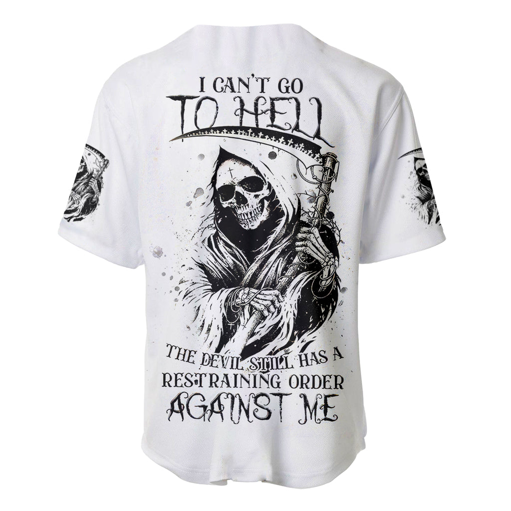 Skull Reaper Baseball Jersey I Can't Go To Hell Devil Restrainning Order Against Me - Wonder Print Shop