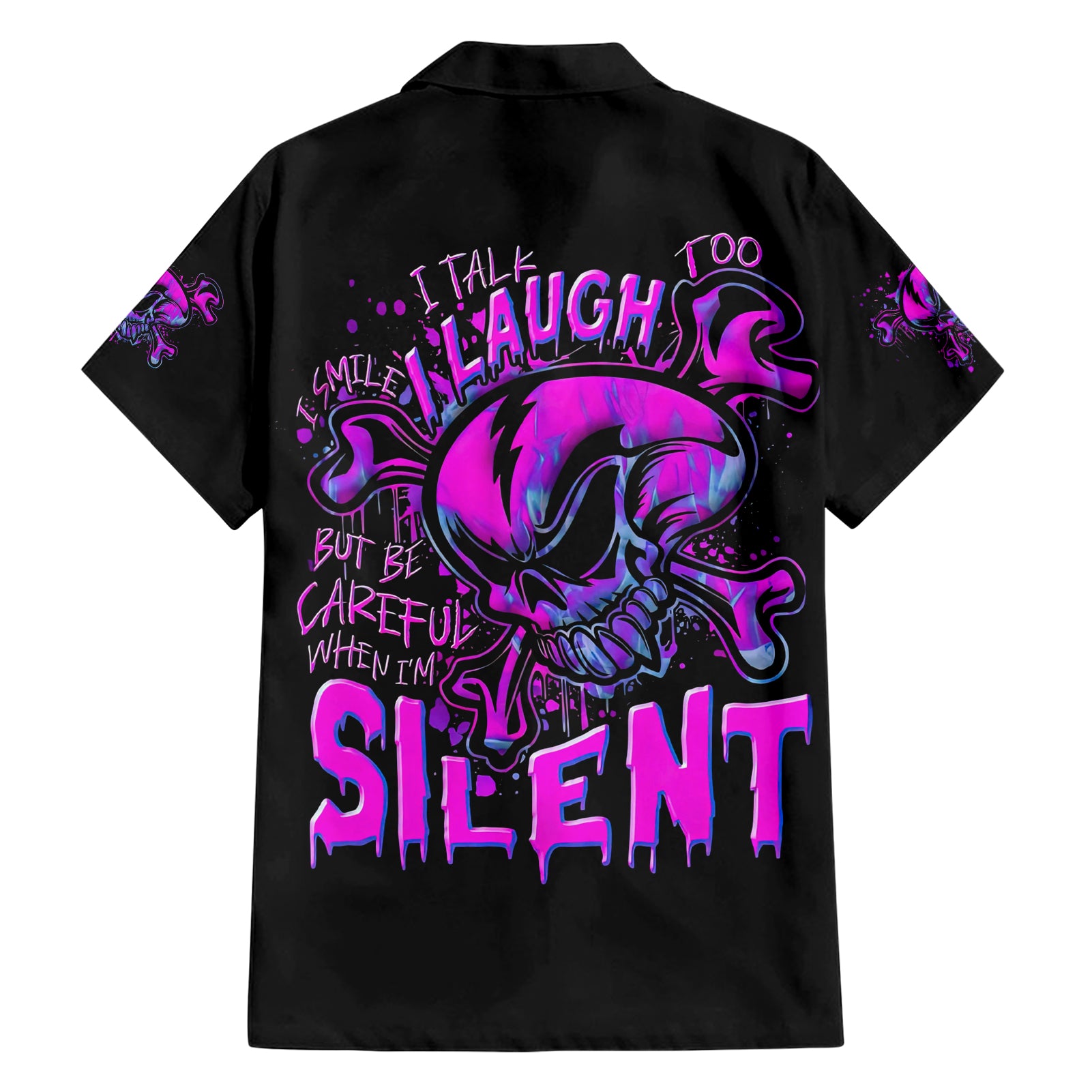 Graffiti Skull Hawaiian Shirt I Talk I Smile But Be Carefull When I Silent - Wonder Print Shop