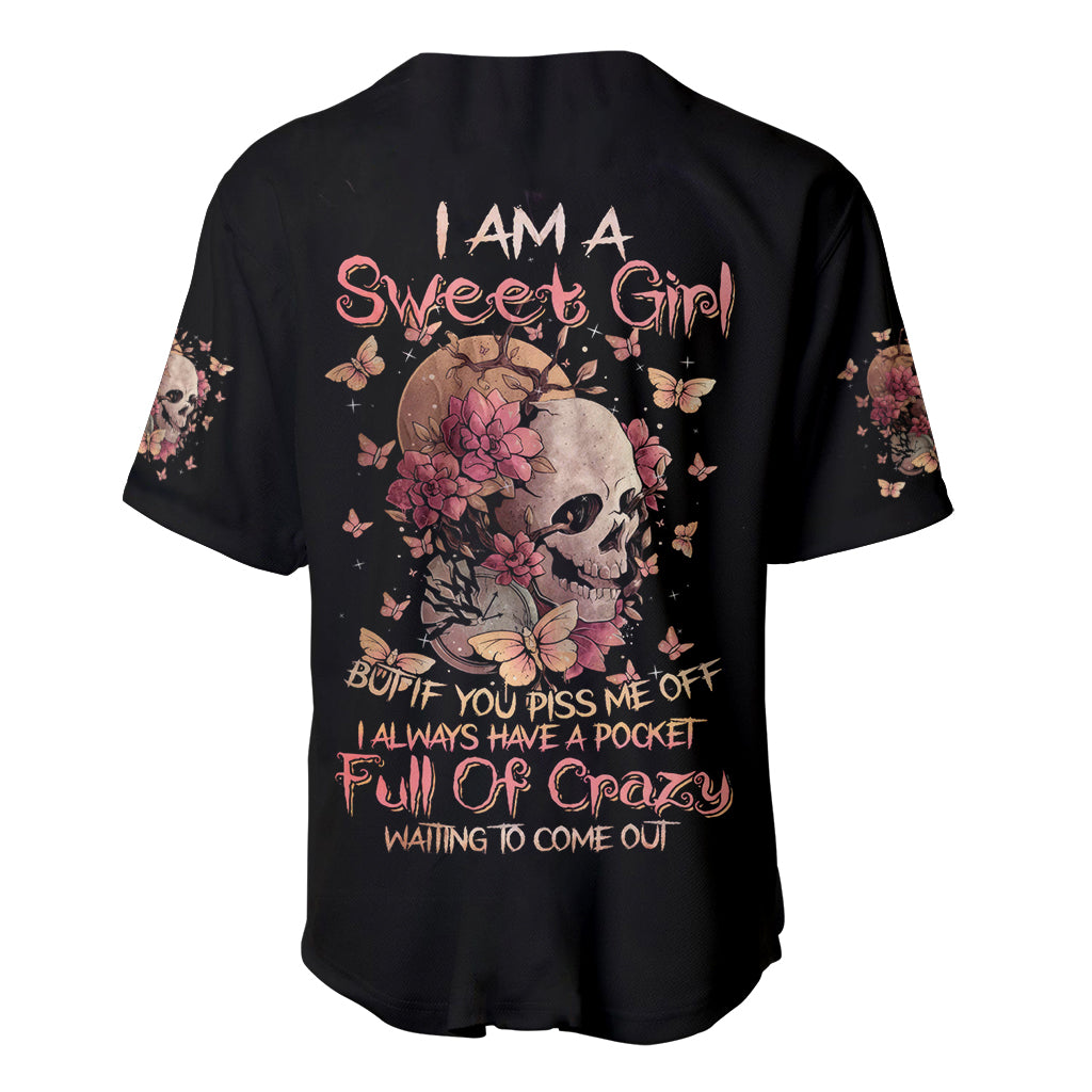 Flower Skull Baseball Jersey Iam A Sweet Girl Full Of Crazy - Wonder Print Shop