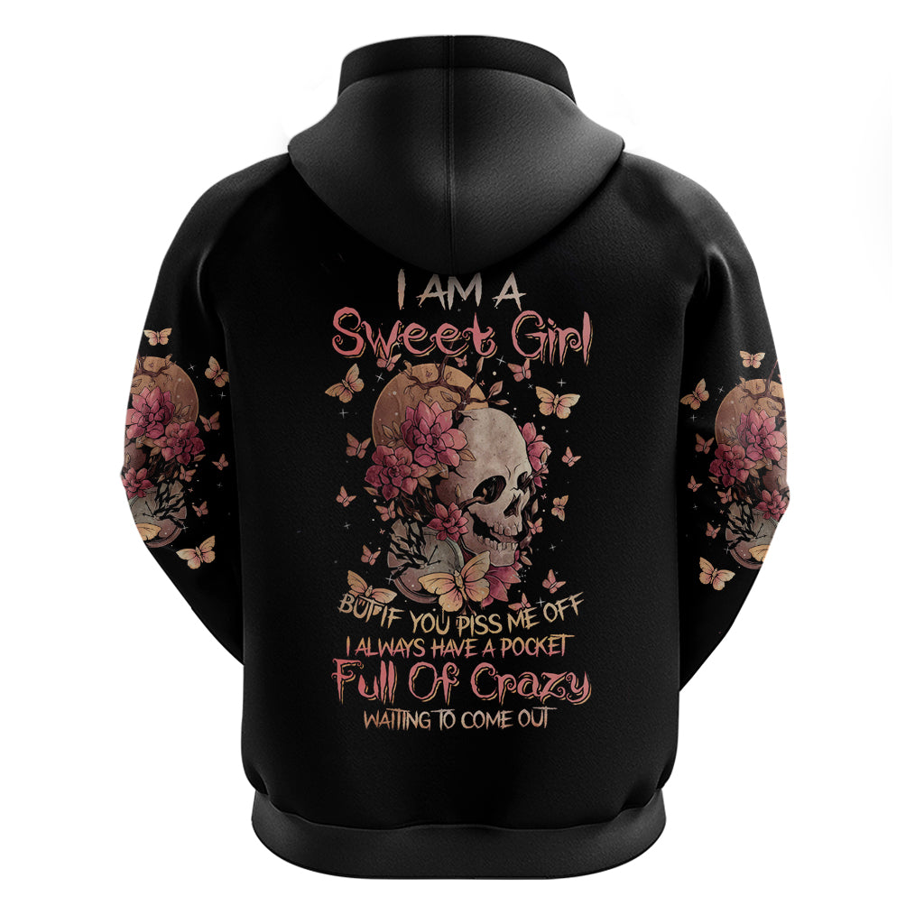 Flower Skull Hoodie Iam A Sweet Girl Full Of Crazy - Wonder Print Shop