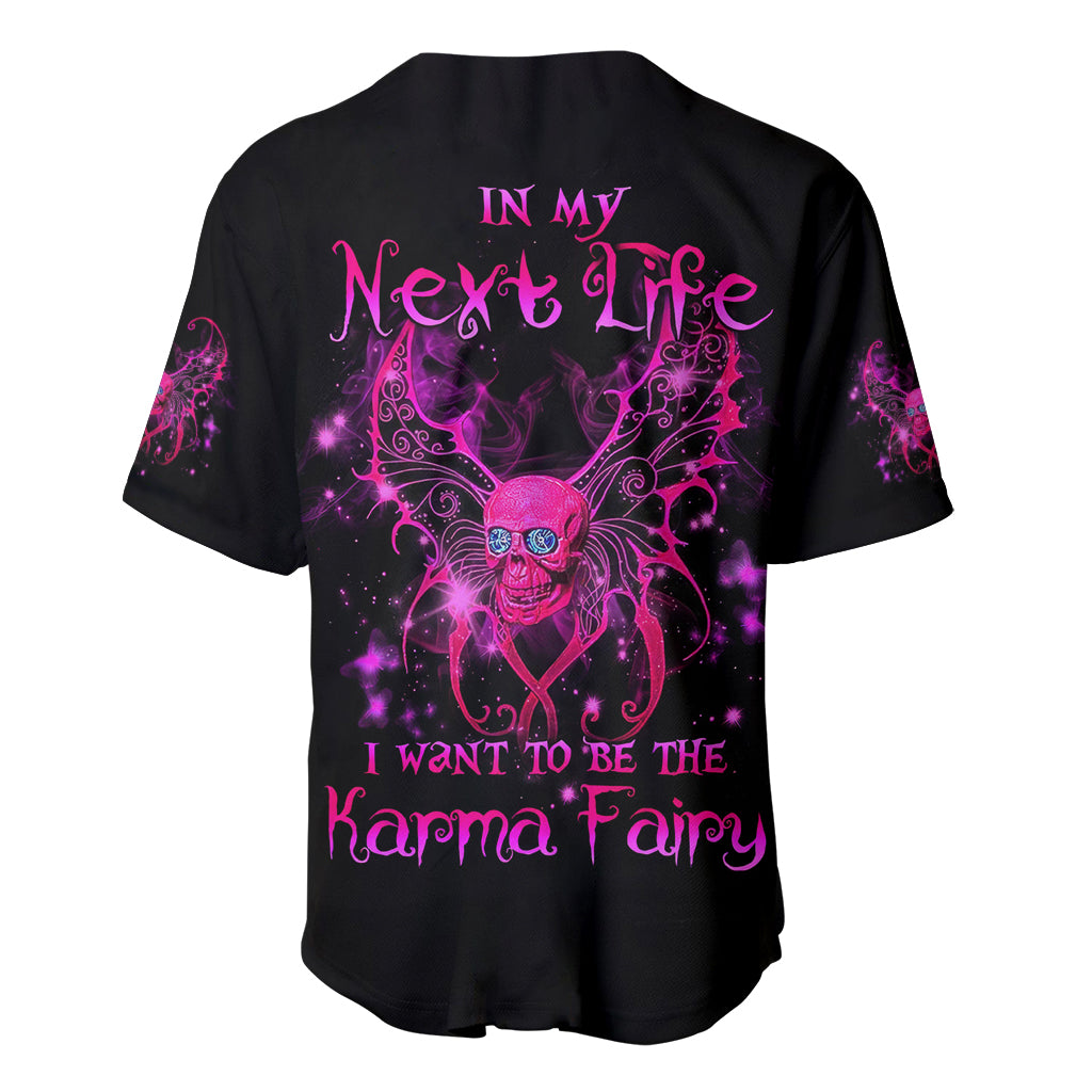 Fairy Skull Baseball Jersey My Next Life I Want To Be Karma Fairy - Wonder Print Shop