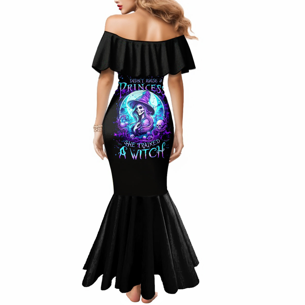 Witch Skull Mermaid Dress My Mother Didn't Raise A Princess She Trained A Witch - Wonder Print Shop