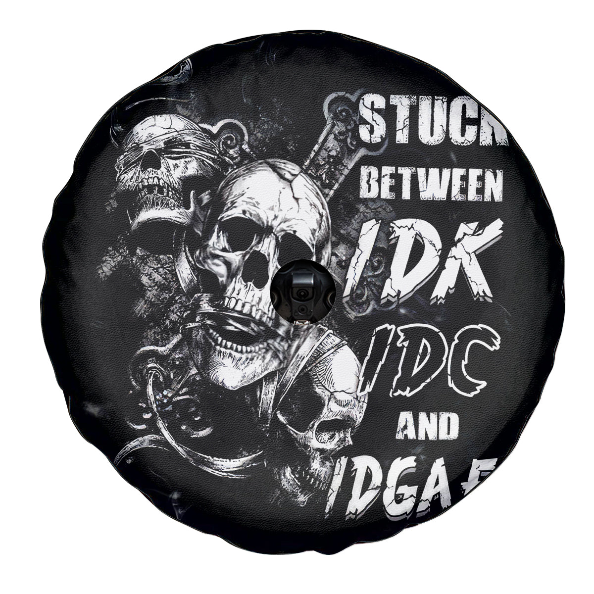 Three Skull Spare Tire Cover Stuck Between Idk Idc And Idgaf - Wonder Print Shop