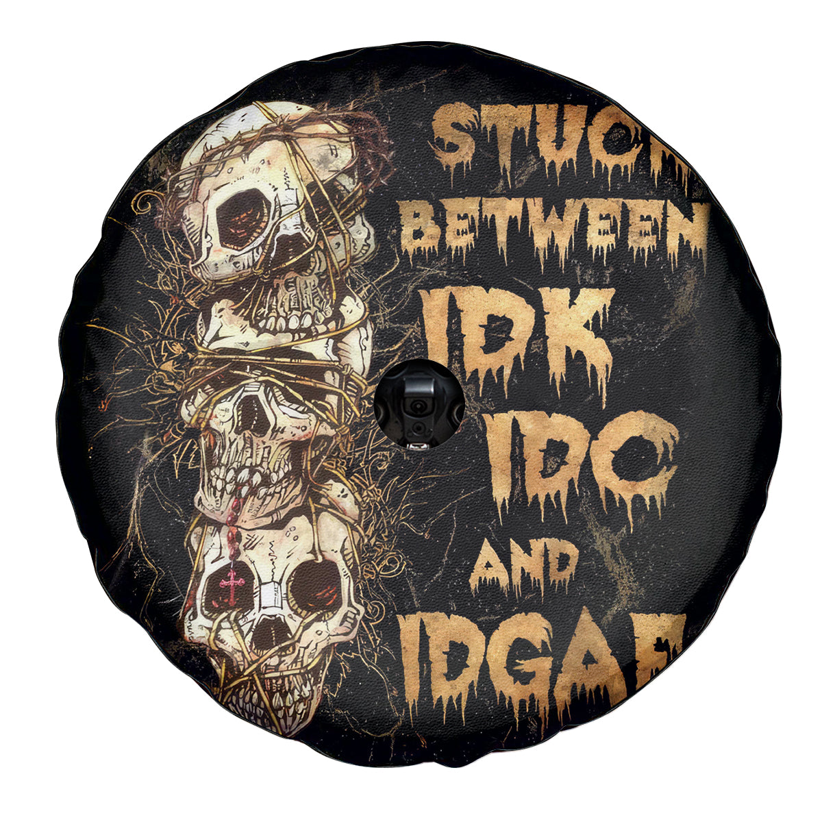 Wire Skull Spare Tire Cover Stuck Between Idk Idc And Idgaf - Wonder Print Shop