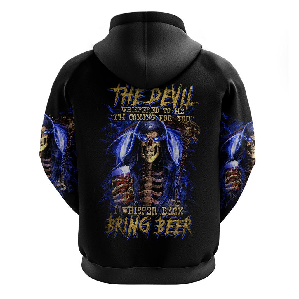 Skull Reaper Hoodie The Devil Whispered To Me I Whisper Back Bring Beer - Wonder Print Shop