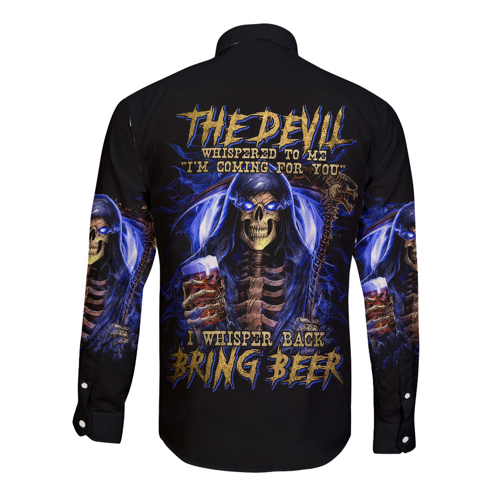 Skull Reaper Long Sleeve Button Shirt The Devil Whispered To Me I Whisper Back Bring Beer - Wonder Print Shop