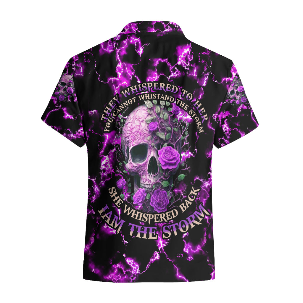 Rose Skull Hawaiian Shirt She Whispered Back I am The Storm - Wonder Print Shop