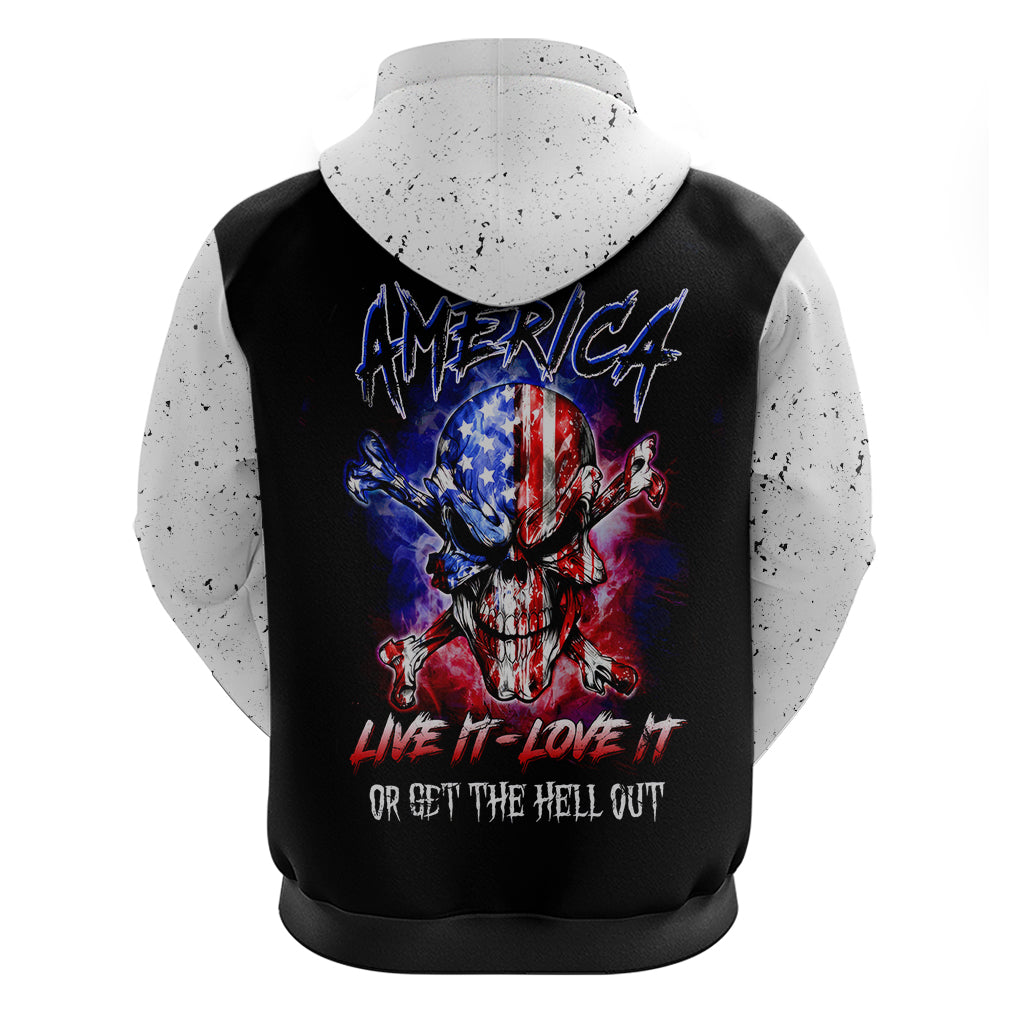 American Skull Hoodie American Live It Love It Or Get The Hell Out - Wonder Print Shop