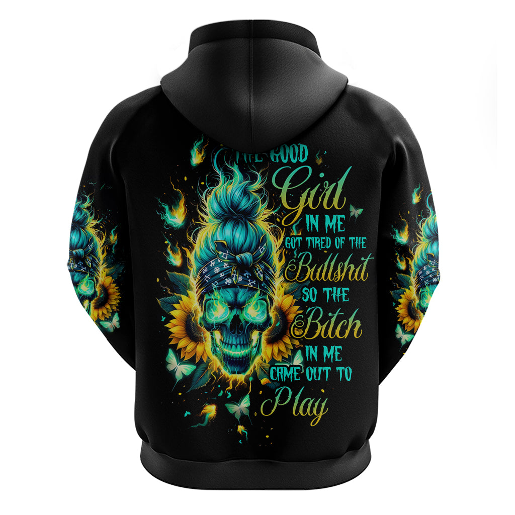 Flame Skull Hoodie The Good Girl In Me Got Tired Of The Bullshit - Wonder Print Shop