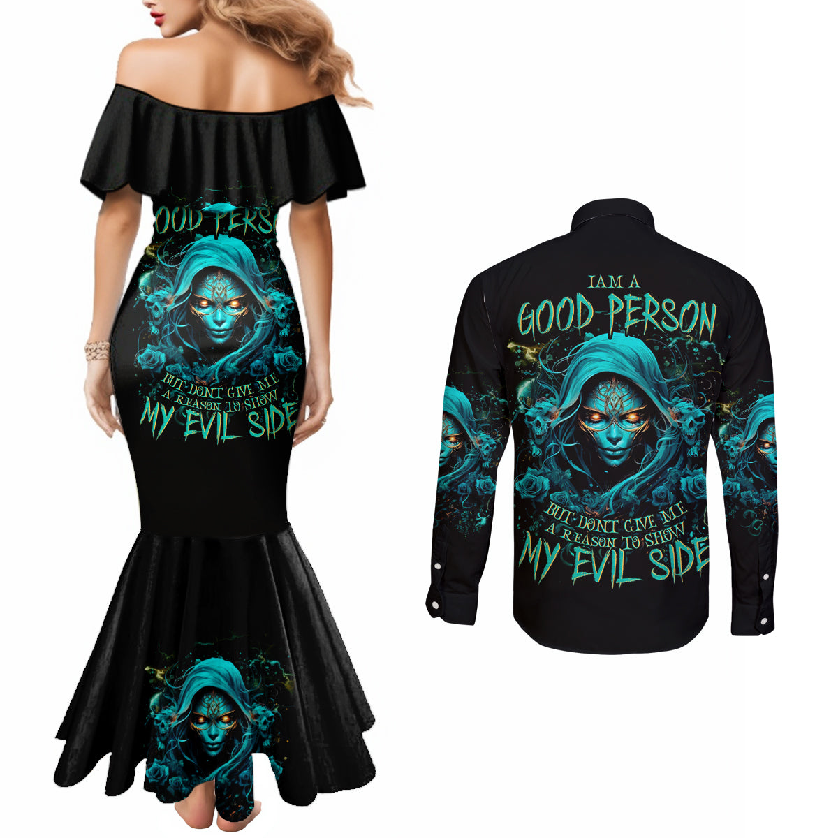 Lady Skull Couples Matching Mermaid Dress and Long Sleeve Button Shirt Iam A Good Person But Don't Give Me Are To Show My Evil Side