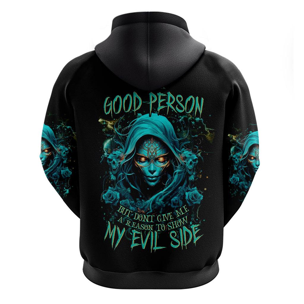 Lady Skull Hoodie Iam A Good Person But Don't Give Me Are To Show My Evil Side - Wonder Print Shop