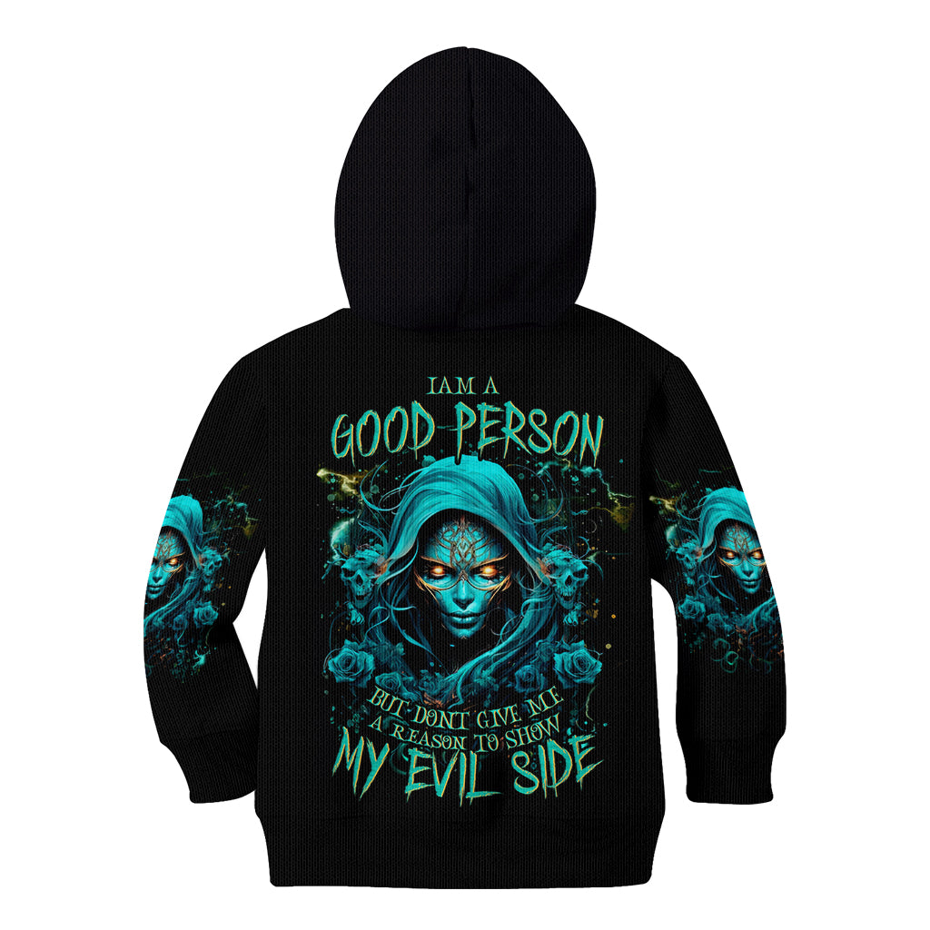 Lady Skull Kid Hoodie Iam A Good Person But Don't Give Me Are To Show My Evil Side - Wonder Print Shop