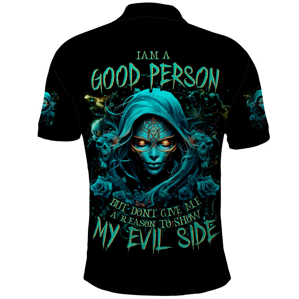 Lady Skull Polo Shirt Iam A Good Person But Don't Give Me Are To Show My Evil Side - Wonder Print Shop