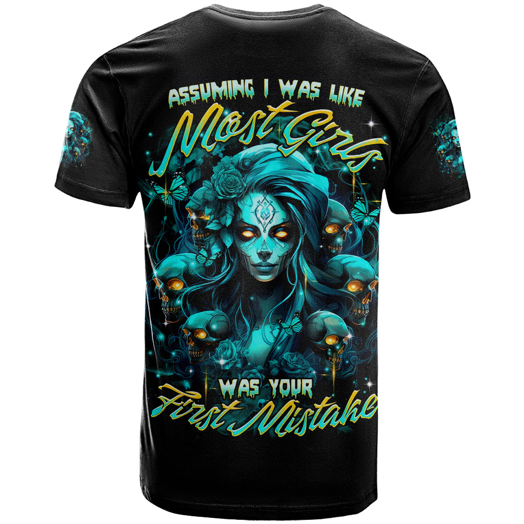 Lady Skull T Shirt Assuming I Was Like Most Girls Was Your First Mistake - Wonder Print Shop