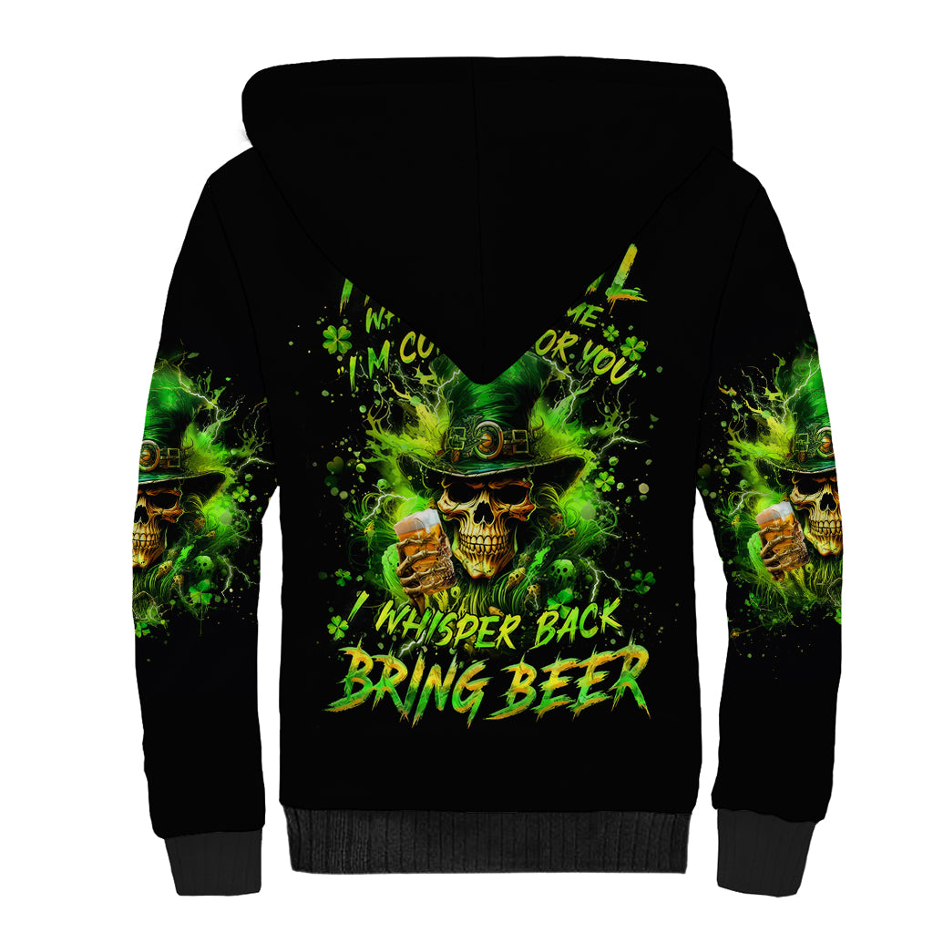 Irish Skull Sherpa Hoodie The Devil Whispered To Me I'm Coming For You I Whisper Back Bring Beer