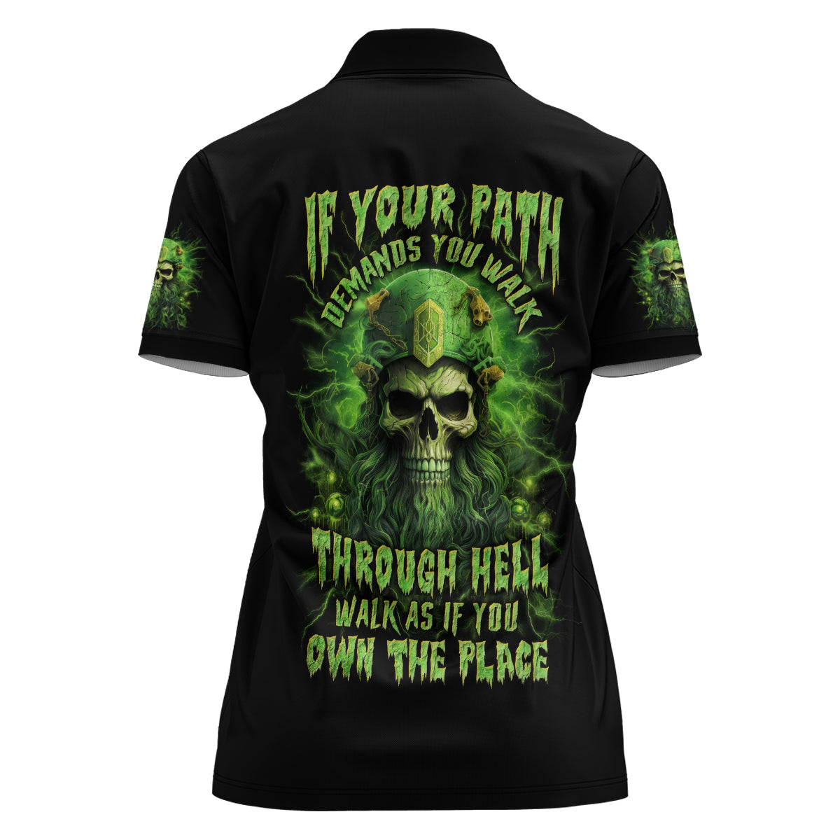 Viking Skull Women Polo Shirt If Your Path Demnads You Walk Through Hell Walk As If You Own The Place