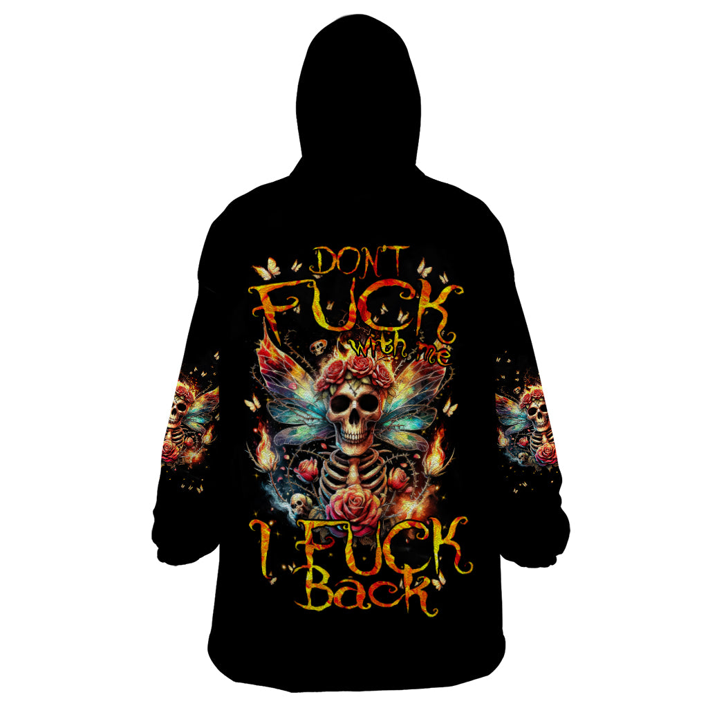 Fairy Skull Wearable Blanket Hoodie Don't Fuck With Me I Fuck Back