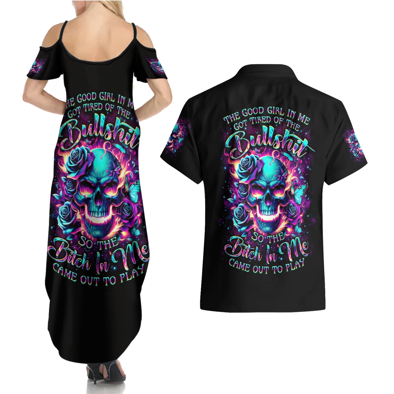 Rose Skull Couples Matching Summer Maxi Dress and Hawaiian Shirt The Good Girl In Me Got Tired Of The Bullshit So The Bitch In Me Came Out To Play - Wonder Print Shop