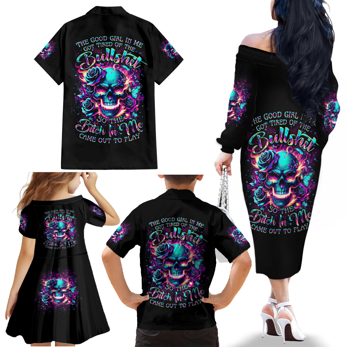 Rose Skull Family Matching Off The Shoulder Long Sleeve Dress and Hawaiian Shirt The Good Girl In Me Got Tired Of The Bullshit So The Bitch In Me Came Out To Play - Wonder Print Shop