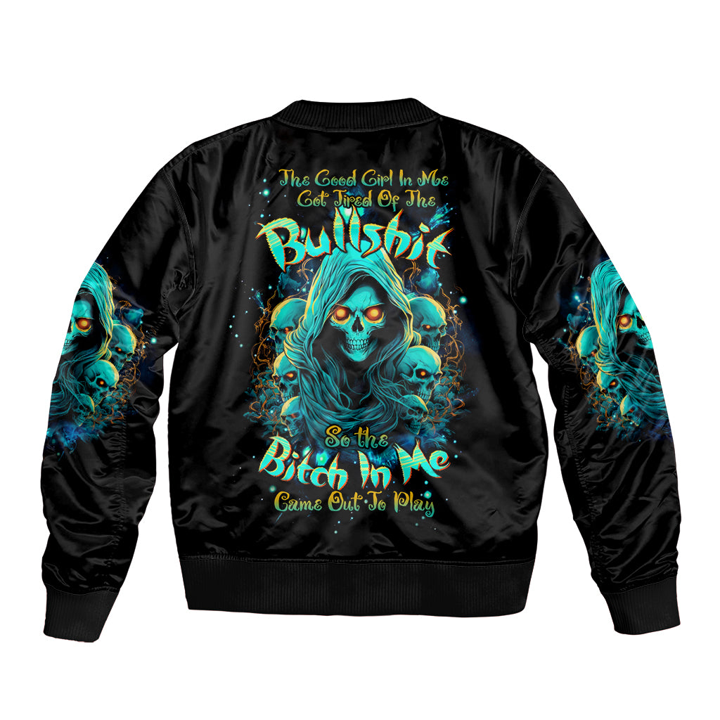 Witch Skull Bomber Jacket The Good Girl In Me Got Tired Of The Bullshit So The Bitch In Me Came Out To Play - Wonder Print Shop