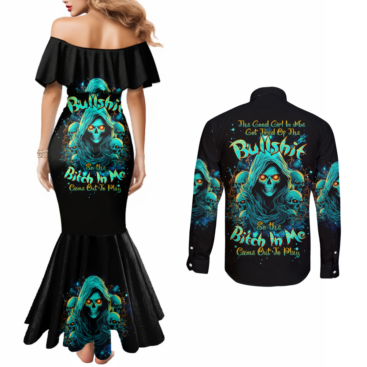 Witch Skull Couples Matching Mermaid Dress and Long Sleeve Button Shirt The Good Girl In Me Got Tired Of The Bullshit So The Bitch In Me Came Out To Play