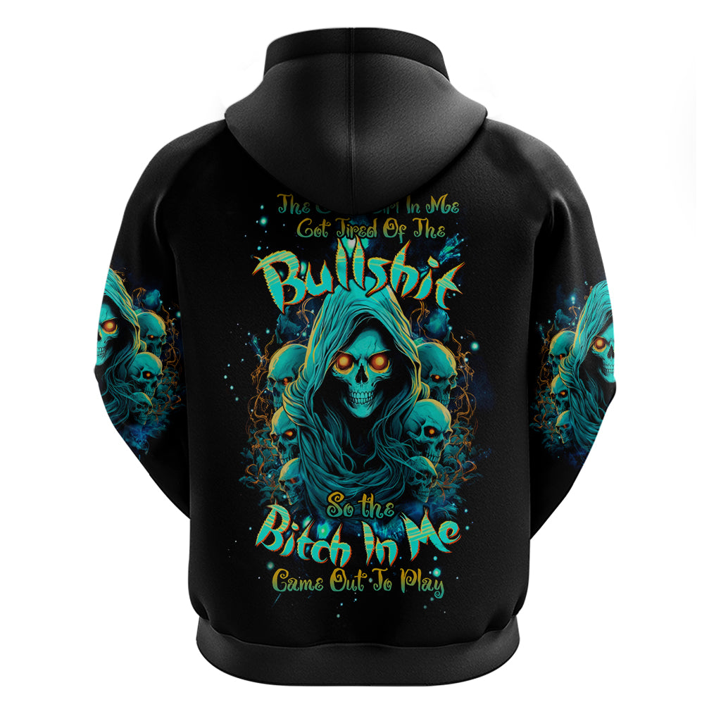 Witch Skull Hoodie The Good Girl In Me Got Tired Of The Bullshit So The Bitch In Me Came Out To Play - Wonder Print Shop